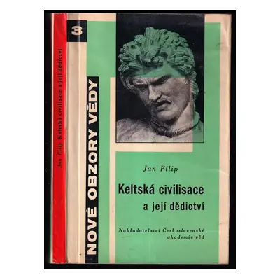 Keltská civilisace a její dědictví - Jan Filip (1960, Nakladatelství Československé akademie věd