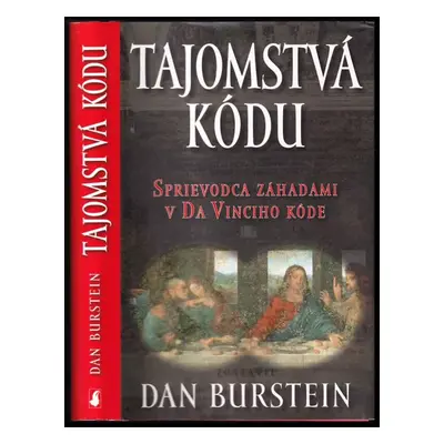 Tajomstvá kódu : sprievodca záhadami v Da Vinciho kóde - Dan Brown, Daniel Burstein (2006, Slova