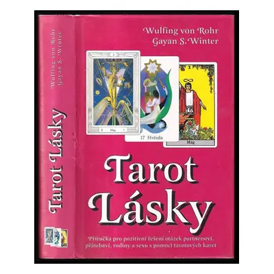 Tarot lásky - Wulfing von Rohr, Gayan S Winter (1999, Synergie)