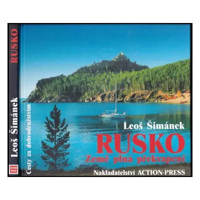 Rusko : země plná překvapení : půl roku na dobrodružné cestě od Karpat až k Bajkalu, hledání při