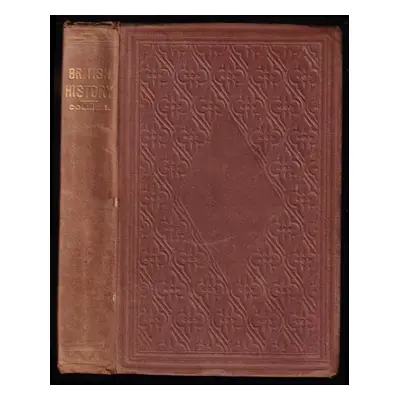 History of the British Empire - William Francis Collier (1878, Thomas Nelson and Sons, Ltd.)