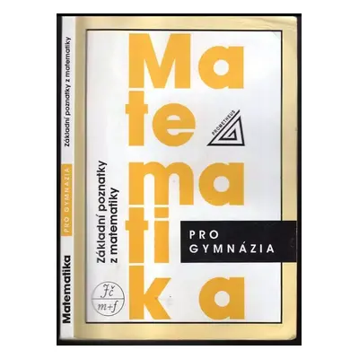 Matematika pro gymnázia : základní poznatky z matematiky - Emil Calda, Ivan Bušek, Leo Boček (19