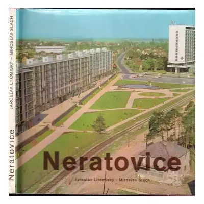 Neratovice - Miroslav Slach (1977, Středočeské nakladatelství a knihkupectví)