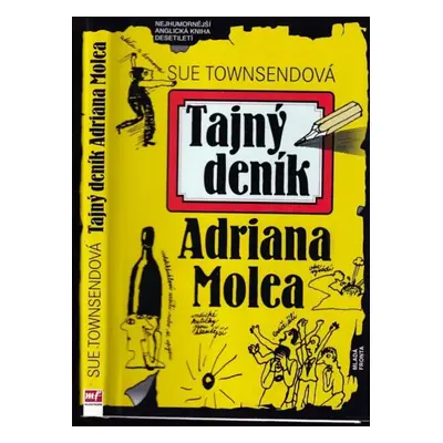 Tajný deník Adriana Molea - Sue Townsend (2008, Mladá fronta)