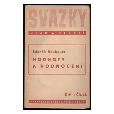 Hodnoty a hodnocení - Zdeněk Neubauer (1942, Václav Petr)