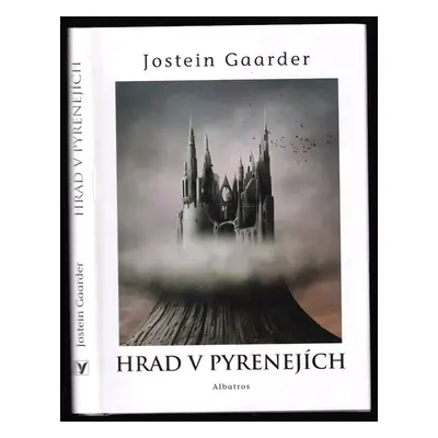 Hrad v Pyrenejích - Jostein Gaarder (2011, Albatros)