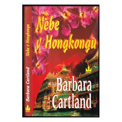 Nebe v Hongkongu - Barbara Cartland (2004, Baronet)