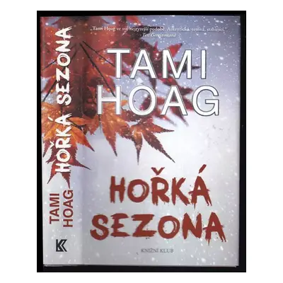 Hořká sezona - Tami Hoag (2018, Knižní klub)