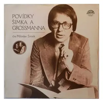 Povídky Šimka A Grossmanna (MODRÝ ŠTÍTEK) - Miloslav Šimek (1979, Supraphon)