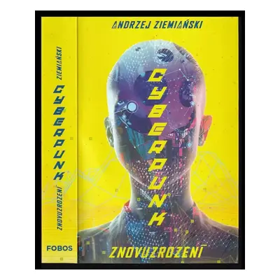 Cyberpunk - znovuzrození - Andrzej Ziemiański (2021, Dobrovský s.r.o)