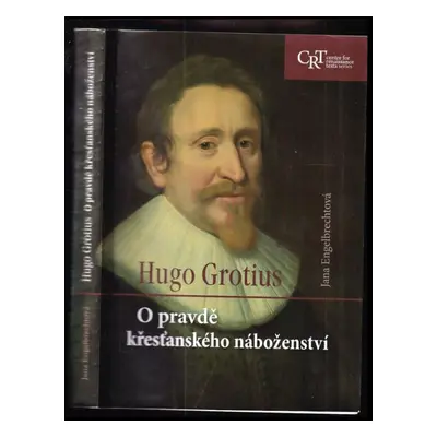 O pravdě křesťanského náboženství - Hugo de Groot (2014, Univerzita Palackého v Olomouci)