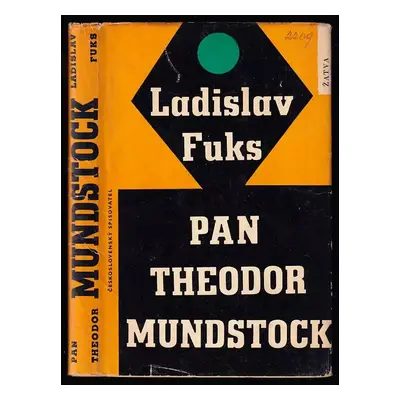 Pan Theodor Mundstock - Ladislav Fuks (1963, Československý spisovatel)