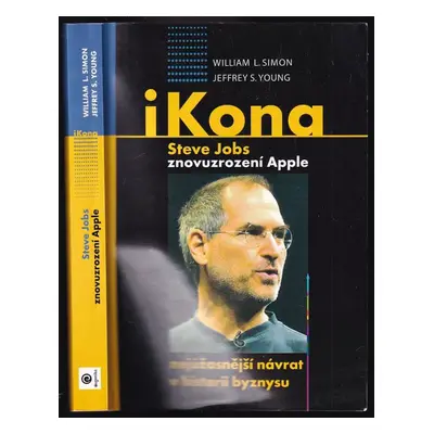 Ikona : Steve Jobs : znovuzrození Apple - William L Simon, Jeffrey S Young (2008, Eugenika)