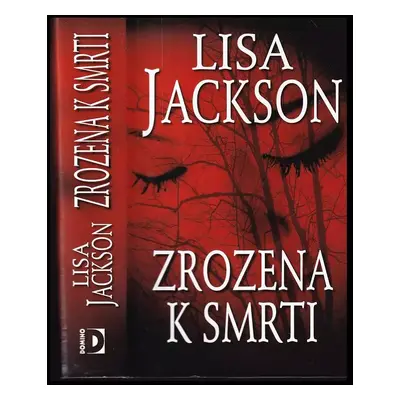 Zrozena k smrti - Lisa Jackson (2012, Domino)