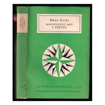 Masopustní hry a šprýmy - Hans Sachs (1957, Státní nakladatelství krásné literatury, hudby a umě