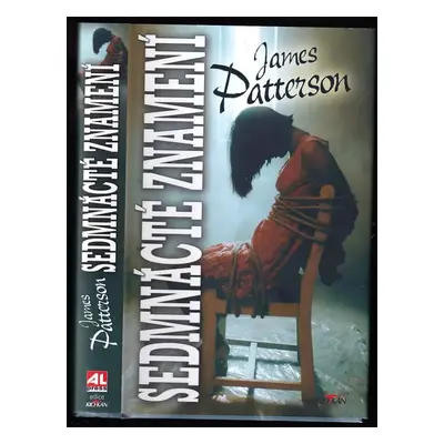 Sedmnácté znamení - James Patterson, Maxine Paetro (2019, Alpress)