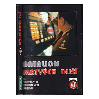 Batalion mrtvých duší - Aleš Pivoda (1998, Sdružení MAC)