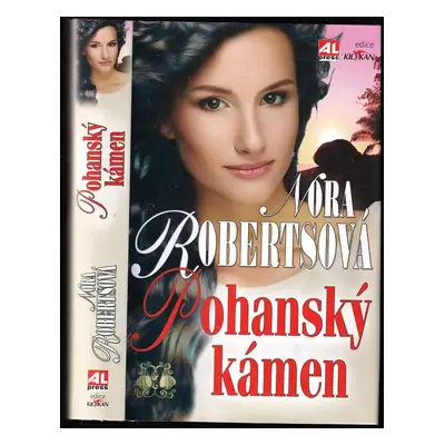 Pohanský kámen : [3] - Nora Roberts (2013, Alpress)