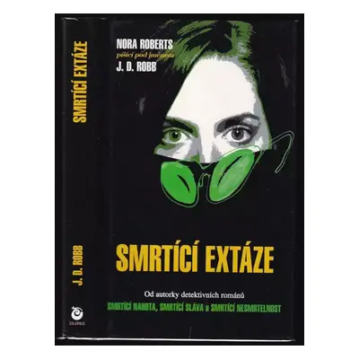 Smrtící extáze - J. D Robb (2001, Columbus)