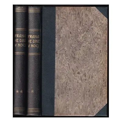 Praha ve dne v noci - 1. + 2. díl - Jindřich Mošna, Jakub Seifert (1904, Nakladatelství Pavla Kö