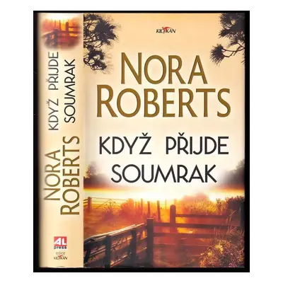 Když přijde soumrak - Nora Roberts (2019, Alpress)