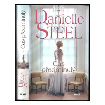 Čas předminulý - Danielle Steel (2020, Ikar)