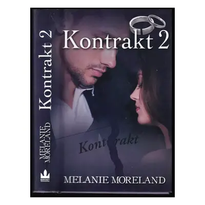 Kontrakt 2 - Melanie Moreland (2020, Baronet)