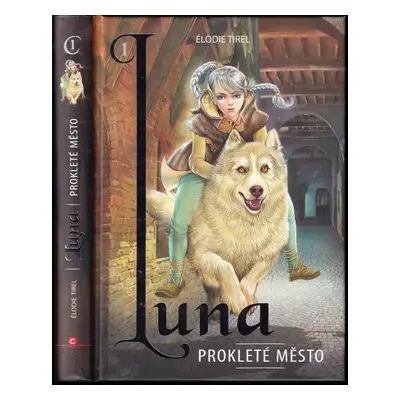 Luna : Prokleté město - Élodie Tirel (2019, CPress)