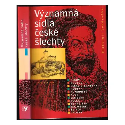 Významná sídla české šlechty - Vlastimil Vondruška (2005, Albatros)