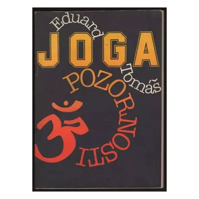 Joga pozornosti - Eduard Tomáš (1991, Svítání)