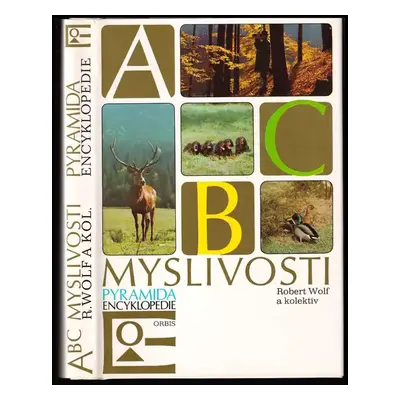 ABC myslivosti - Robert Wolf (1977, Orbis)