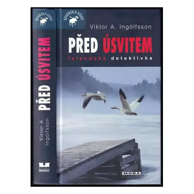 Před úsvitem : islandská detektivka - Viktor Arnar Ingólfsson (2008, MOBA)