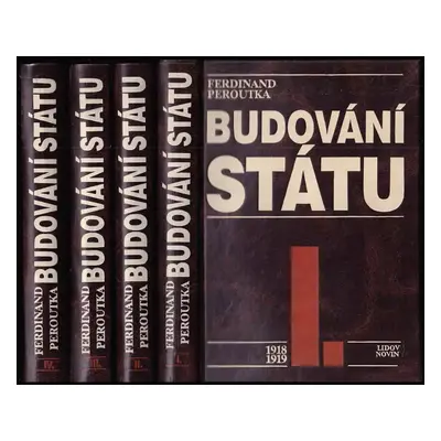 Budování státu - Ferdinand Peroutka (1991, Nakladatelství Lidové noviny)