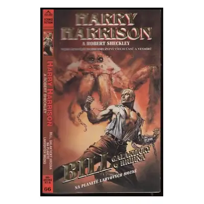 Bill, galaktický hrdina : Na planetě lahvových mozků - Harry Harrison, Robert Sheckley (1996, Cl