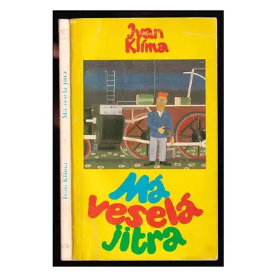 Má veselá jitra - Ivan Klíma (1979, Sixty-Eight Publishers)