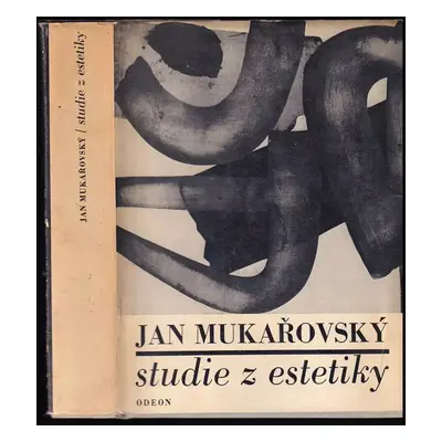 Studie z estetiky : Výbor z estetických prací Jana Mukařovského z let 1931-1948 - Jan Mukařovský