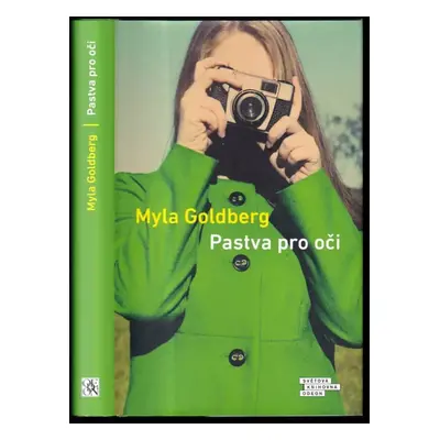 Pastva pro oči - Myla Goldberg (2020, Odeon)