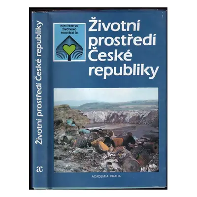 Životní prostředí České republiky : vývoj a stav do konce roku 1989 - Jiří Cibulka, Herbert Slav