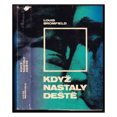 Když nastaly deště - Louis Bromfield (1971, Melantrich)