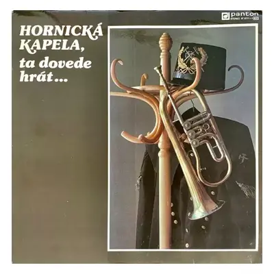 Hornická Kapela, Ta Dovede Hrát ... - Various (1987, Panton)