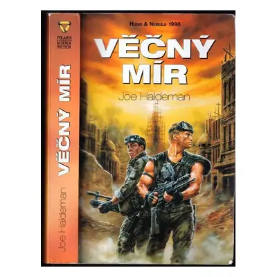 Věčný mír - Joe Haldeman (1999, Polaris)