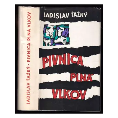 Pivnica plná vlkov - Ladislav Ťažký (1969, Slovenský spisovateľ)