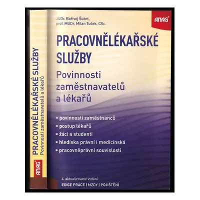 Pracovnělékařské služby : povinnosti zaměstnavatelů a lékařů - Bořivoj Šubrt, Milan Tuček (2019,