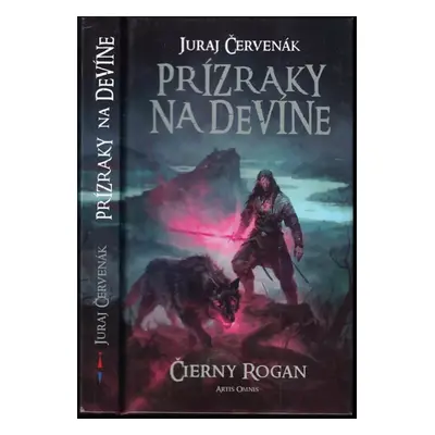 Čierny Rogan : Prízraky na Devíne - Juraj Červenák (2016, Artis Omnis)