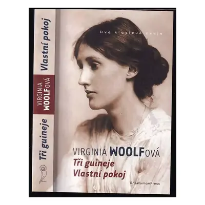 Tři guineje ; Vlastní pokoj - Virginia Woolf (2020, One Woman Press)