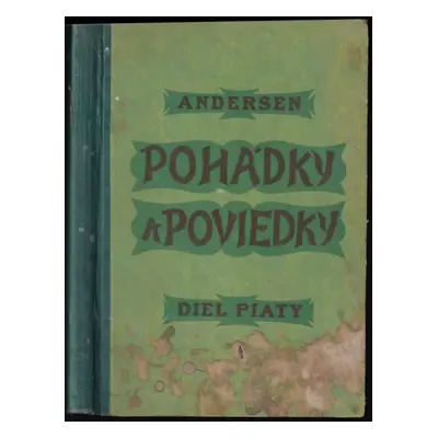 Pohádky a poviedky : súborné vydanie - diel 5 - Hans Christian Andersen (1930, Slovenska krajina