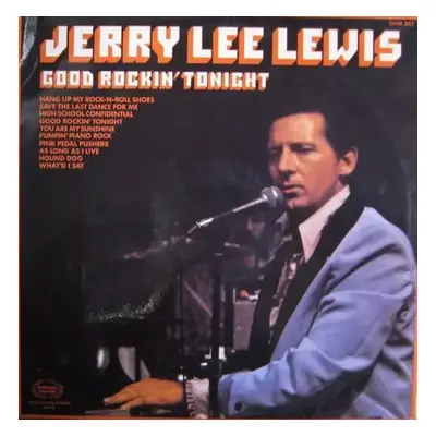 Good Rockin' Tonight - Jerry Lee Lewis (1975, Hallmark Records)