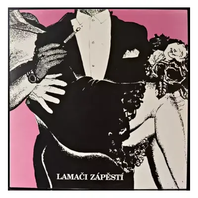 Lamači Zápěstí - Lamači Zápěstí (1992, Ann Records)