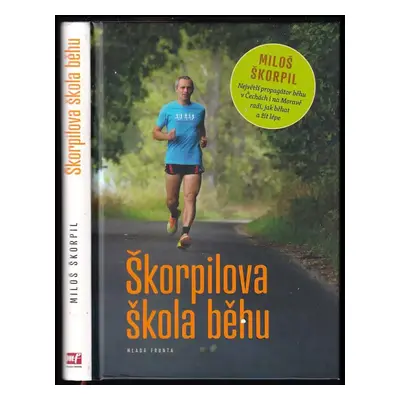 Škorpilova škola běhu - Miloš Škorpil (2014, Mladá fronta)