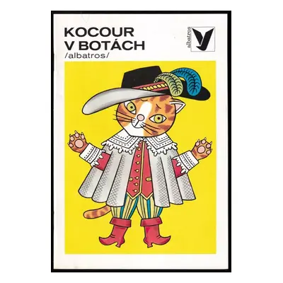 Kocour v botách : franc. pohádky - Charles Perrault (1987, Albatros)